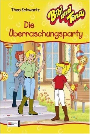 [Bibi und Tina 37] • Die Überraschungsparty